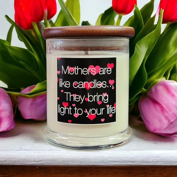 Mothers Are Like Candles - 50 Hour Candle